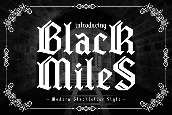 Black Miles: A Modern Blackletter Font with Gothic Roots