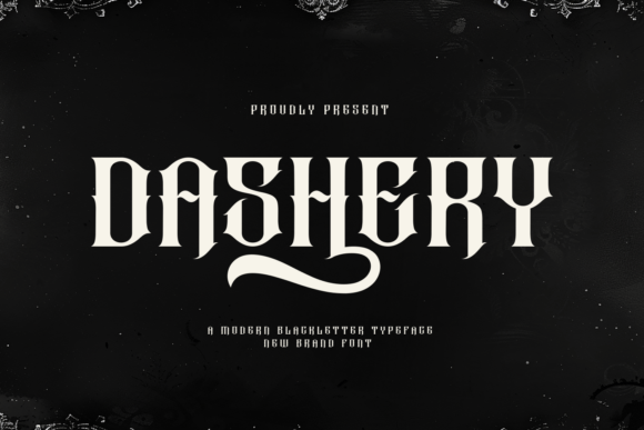 Dashery: A Bold and Modern Blackletter Typeface
