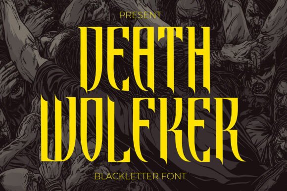 Death Wolfker: A Stylish and Intense Blackletter Font for Bold Design