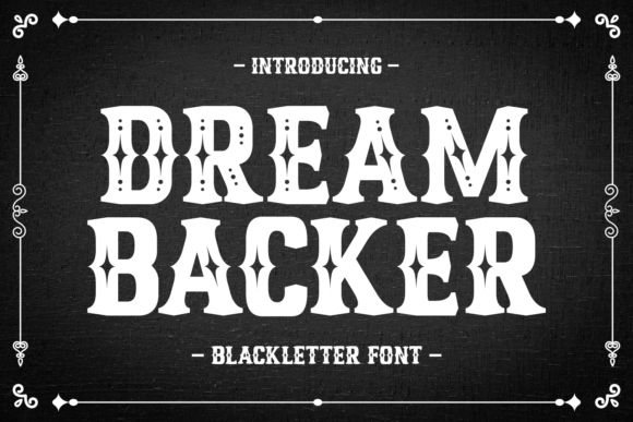 Dream Backer: A Bold and Unique Font for Modern Design Needs