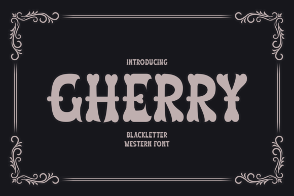 Gherry: A Bold Fusion of Gothic and Western Typography