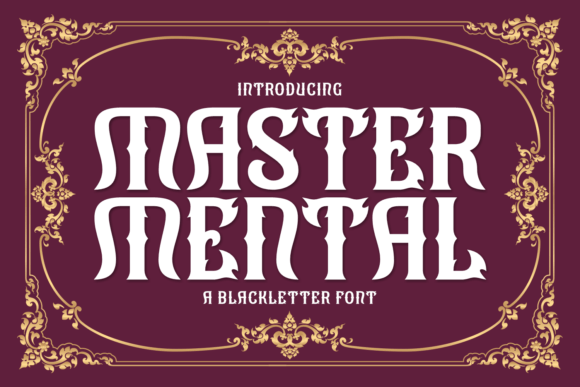 Master Mental: A Modern Twist on Classic Blackletter Typography