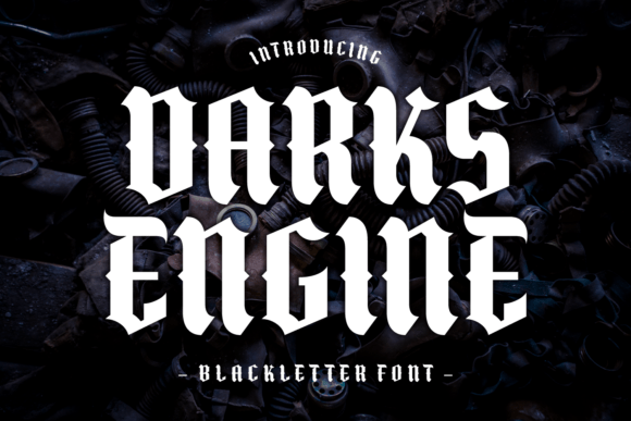 Mastering the Art of Darks Engine: Elevating Your Designs with Bold Blackletter Typography