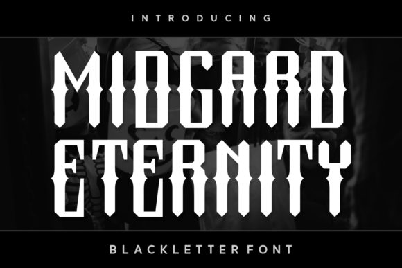 Midgard Eternity: Redefining Modern Blackletter for Contemporary Design