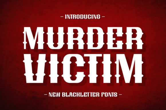 Murder Victim Font: Elevating Design with Dark Elegance and Modern Sophistication