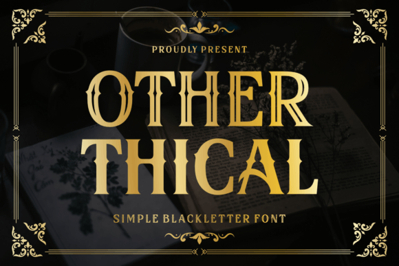 Other Thical: A Timeless Font for Heritage and Historical Branding